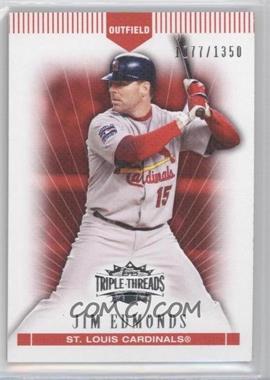 2007 Topps Triple Threads - [Base] #117 - Jim Edmonds /1350