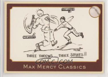 2007 Tri-Star The Natural - [Base] #_MAME - Max Mercy Classics