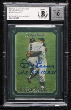 2007 UD Masterpieces - [Base] - Windsor Green Frame #7 - Don Larsen [BAS BGS Authentic]