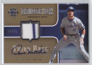 2007 Ultimate Collection - Ultimate Star Materials - Autographs #SM-PM - Paul Molitor /15