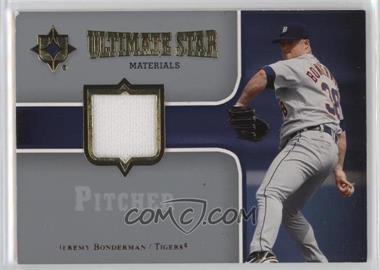 2007 Ultimate Collection - Ultimate Star Materials #SM-BO - Jeremy Bonderman [EX to NM]