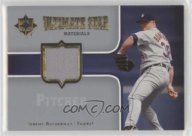 2007 Ultimate Collection - Ultimate Star Materials #SM-BO - Jeremy Bonderman [Noted]
