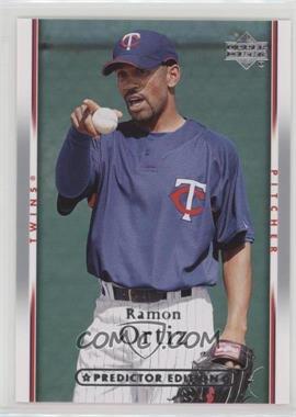 2007 Upper Deck - [Base] - Predictor Edition Silver #805 - Ramon Ortiz