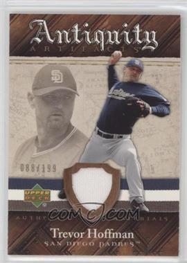 2007 Upper Deck Artifacts - Antiquity Artifacts #AA-HO - Trevor Hoffman /199