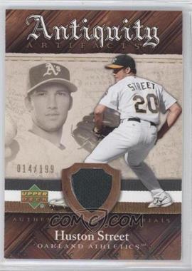 2007 Upper Deck Artifacts - Antiquity Artifacts #AA-HS - Huston Street /199