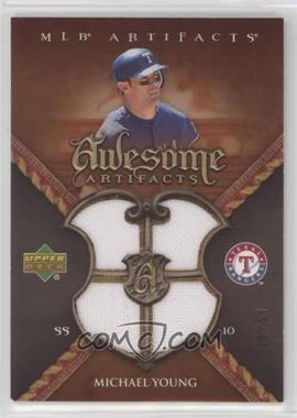 2007 Upper Deck Artifacts - Awesome Artifacts #AW-MY - Michael Young /50 [EX to NM]