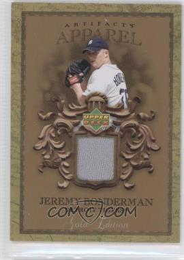 2007 Upper Deck Artifacts - MLB Apparel - Gold Edition #MLB-BO - Jeremy Bonderman