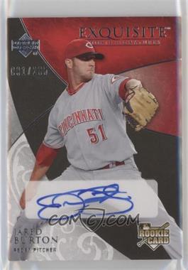 2007 Upper Deck Exquisite Rookie Signatures - [Base] #109 - Jared Burton /235