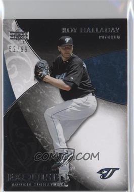 2007 Upper Deck Exquisite Rookie Signatures - [Base] #99 - Roy Halladay /99