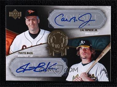 2007 Upper Deck Exquisite Rookie Signatures - Cal Ripken Jr. All Rookie Team #RAR-25 - Cal Ripken Jr., Travis Buck /8