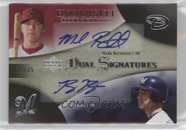 2007 Upper Deck Exquisite Rookie Signatures - Dual Signatures #EDS-RB - Mark Reynolds, Ryan Braun /35
