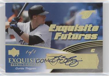 2007 Upper Deck Exquisite Rookie Signatures - Exquisite Futures - Gold Spectrum #EF-CT - Curtis Thigpen /1 [Noted]