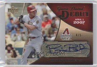 2007 Upper Deck Exquisite Rookie Signatures - Game Dated Debut - Gold #GDD-BA - Brian Barden /5