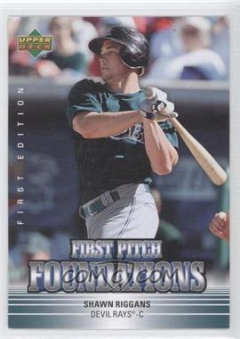 2007 Upper Deck First Edition - First Pitch Foundations #FPF-SR - Shawn Riggans