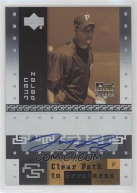 2007 Upper Deck Future Stars - [Base] #125 - Clear Path to Greatness - Juan Perez