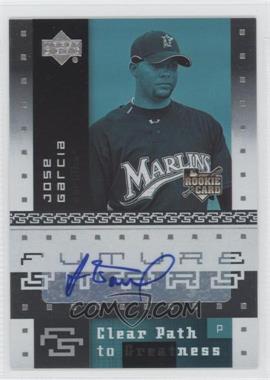 2007 Upper Deck Future Stars - [Base] #128 - Clear Path to Greatness - Jose Garcia