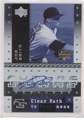 2007 Upper Deck Future Stars - [Base] #132 - Clear Path to Greatness - Joe Smith