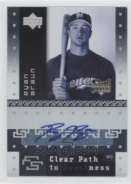 2007 Upper Deck Future Stars - [Base] #148 - Clear Path to Greatness - Ryan Braun