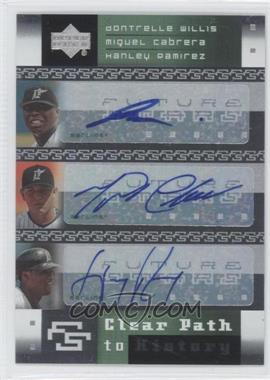 2007 Upper Deck Future Stars - Clear Path to History #CPH-CWR - Dontrelle Willis, Miguel Cabrera, Hanley Ramirez