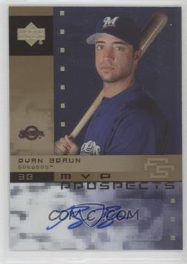 2007 Upper Deck Future Stars - MVP Prospects - Autographs #MVP-RB - Ryan Braun