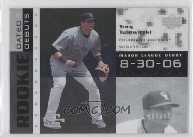 2007 Upper Deck Future Stars - Rookie Dated Debuts #RD-TT - Troy Tulowitzki /999