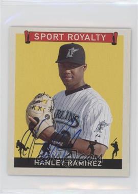 2007 Upper Deck Goudey - Sport Royalty - Autographs #SR-HR - Hanley Ramirez