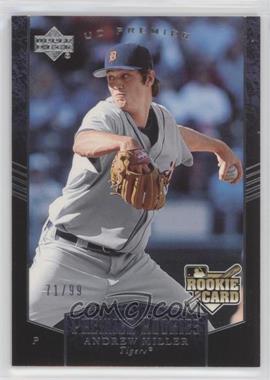 2007 Upper Deck Premier - [Base] - Rookie Parallel Silver #202 - Andrew Miller /99