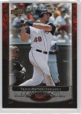 2007 Upper Deck Premier - [Base] #82 - Travis Hafner /99