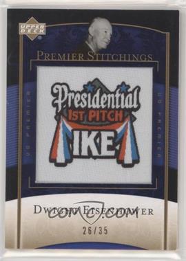 2007 Upper Deck Premier - Premier Stitchings - Silver #PS-100 - Dwight D. Eisenhower /35