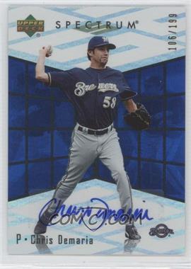 2007 Upper Deck Spectrum - Rookie Retrospectrum - Signatures #RR-CD - Chris Demaria /199