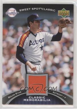 2007 Upper Deck Sweet Spot Classic - Classic Memorabilia #CM-NR - Nolan Ryan