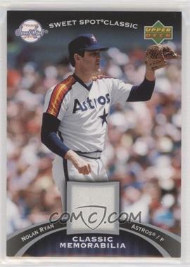 2007 Upper Deck Sweet Spot Classic - Classic Memorabilia #CM-NR - Nolan Ryan