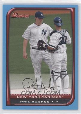 2008 Bowman - [Base] - Blue #58 - Phil Hughes /500