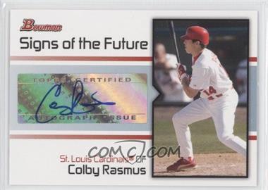 2008 Bowman - Signs of the Future #SOF-CR - Colby Rasmus