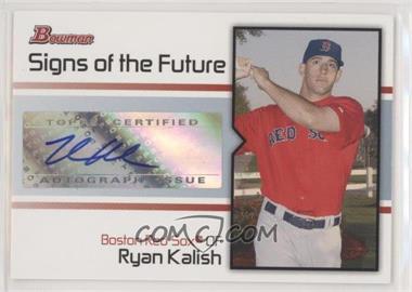 2008 Bowman - Signs of the Future #SOF-RK - Ryan Kalish [EX to NM]