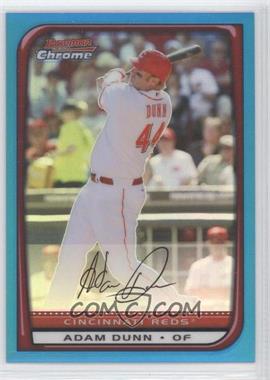 2008 Bowman Chrome - [Base] - Blue Refractor #25 - Adam Dunn /150