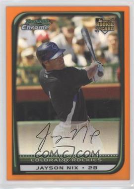 2008 Bowman Chrome - [Base] - Orange Refractor #215 - Jayson Nix /25