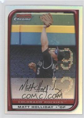 2008 Bowman Chrome - [Base] - Refractor #101 - Matt Holliday