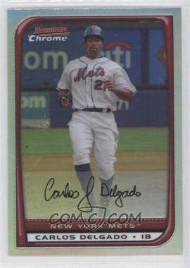 2008 Bowman Chrome - [Base] - Refractor #31 - Carlos Delgado