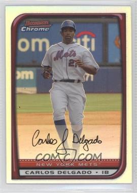 2008 Bowman Chrome - [Base] - Refractor #31 - Carlos Delgado