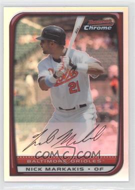 2008 Bowman Chrome - [Base] - Refractor #34 - Nick Markakis