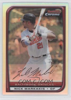 2008 Bowman Chrome - [Base] - Refractor #34 - Nick Markakis