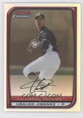 2008 Bowman Chrome - [Base] - Refractor #64 - Ubaldo Jimenez