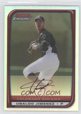 2008 Bowman Chrome - [Base] - Refractor #64 - Ubaldo Jimenez