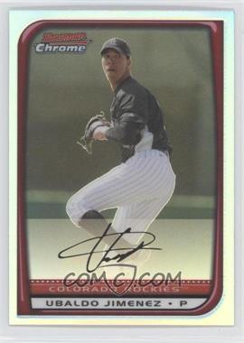 2008 Bowman Chrome - [Base] - Refractor #64 - Ubaldo Jimenez