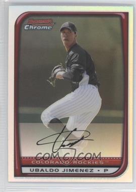 2008 Bowman Chrome - [Base] - Refractor #64 - Ubaldo Jimenez