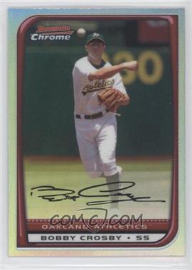 2008 Bowman Chrome - [Base] - Refractor #88 - Bobby Crosby