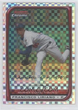 2008 Bowman Chrome - [Base] - X-Fractor #53 - Francisco Liriano /250