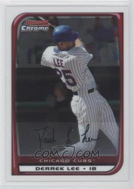 2008 Bowman Chrome - [Base] #139 - Derrek Lee