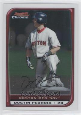 2008 Bowman Chrome - [Base] #172 - Dustin Pedroia